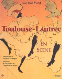 Toulouse-Lautrec en scène
