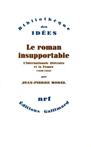 Le roman insupportable(L'internationale littéraire et la...)