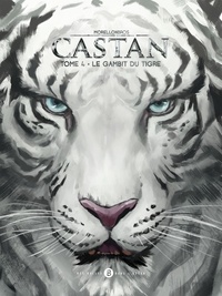  Morellonbros - Castan Tome 4 : Le Gambit du tigre - Imaziner austral.