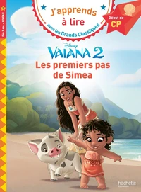 Disney - Vaiana - Les premiers pas de Siméa, CP niveau 1