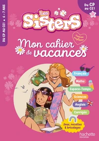 Mon cahier de vacances Les Sisters