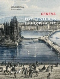 Moreno Berva - Geneva - Five Centuries of Hospitality.