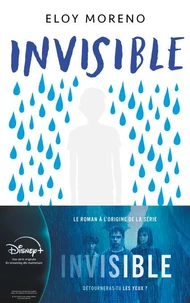 Invisible - Le roman phénomène à l'origine de la série Disney+