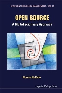 Moreno Muffatto - Open Source : A Multidisciplinary Approach.