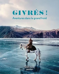 Givrés !