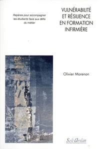 Vulnérabilité et résilience en formation infirmière