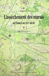 L'assèchement des marais en France au XVIIe siècle