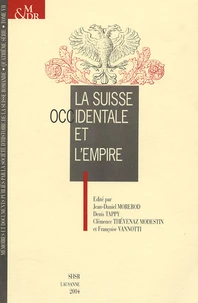 La Suisse occidentale et l'Empire