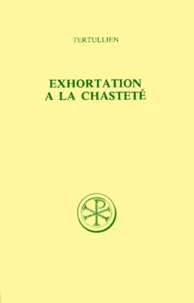 Exhortation A La Chastete. Edition Billingue Francais-Latin