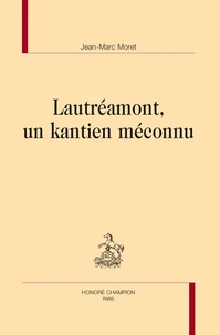 Lautréamont, un kantien méconnu