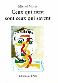 Ceux qui rient sont ceux qui savent
