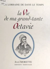 La vie de ma grand-tante Octavie