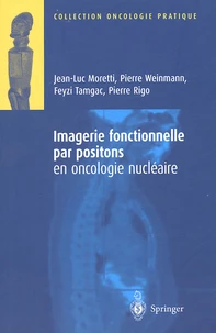 Imagerie fonctionnelles par positions en oncologie nucléaire
