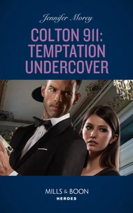 Colton 911: Temptation Undercover