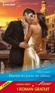 Derrière les portes du château ; Amour et trahison