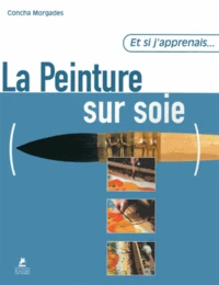 La Peinture sur soie