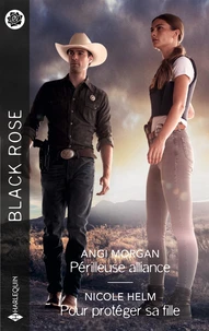 Périlleuse alliance ; Pour protéger sa fille