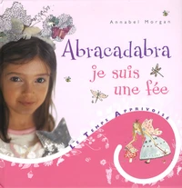 Abracadabra je suis une fée