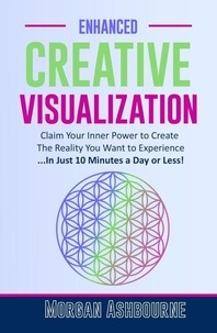 Téléchargement gratuit d'ebooks pdf sans inscription Enhanced Creative Visualization - Magical Life Series, #2