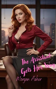 The Assistant Gets Her Way