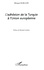 L'adhésion de la Turquie à l'Union européenne. Le débat (1963-2004)