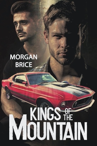  Morgan Brice - Kings of the Mountain - Kings of the Mountain, #1.