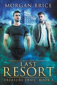  Morgan Brice - Last Resort - Treasure Trail, #3.