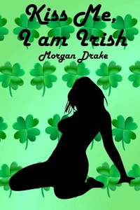 Kiss Me, I am Irish