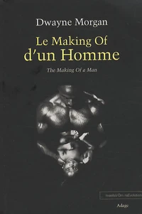 Le Making Of d'un Homme