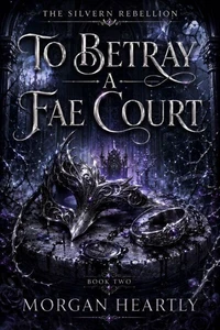 To Betray a Fae Court