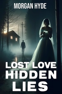  Morgan Hyde - Lost Love Hidden Lies.