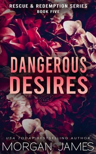 Dangerous Desires