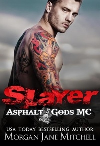  Morgan Jane Mitchell - Slayer - Asphalt Gods MC.
