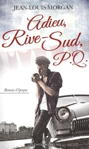 Adieu, rive-sud, p.q. : les folles nuits de montreal