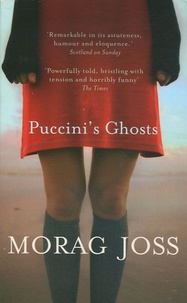 Morgan Joss - Puccini's ghosts.