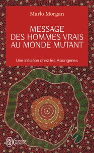 Message des hommes vrais au monde mutant