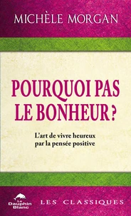 Pourquoi pas le bonheur ?
