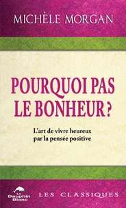 Pourquoi pas le bonheur? N.E.