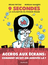 9 secondes, la civilisation du poisson rouge