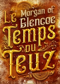 Télécharger l'ebook à partir de google book Le temps du Teuz  - Petites histoires dans le monde de La Dernière Geste en francais