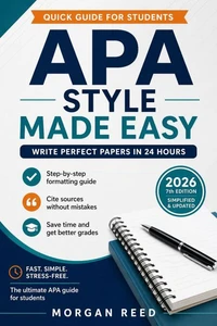 APA Style Simplified: Write Perfect Papers in 24 Hours (2026 Guide)