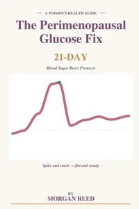 The Perimenopausal Glucose Fix