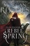 Morgan Rhodes - Falling Kingdoms  : Rebel Spring.