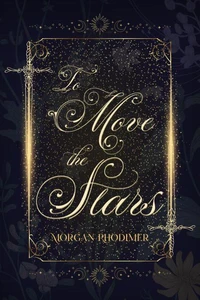 To Move The Stars