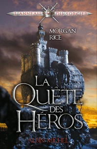 Morgan Rice - L'Anneau du sorcier Tome 1 : La Quête des héros.
