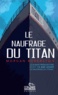 Morgan Robertson - Le naufrage du Titan.