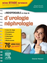 Morgan Rouprêt et Matthieu Peycelon - L'indispensable en stage d'urologie-néphrologie - 76 mémo-fiches.