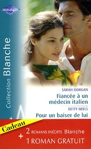 Fiancée à un médecin italien ; Pour un baiser de lui ; Conseil à un médecin