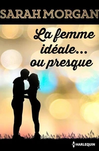 La femme idéale... ou presque
