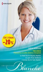 Le Noël du Dr Bryony Hunter - Le pari d'un médecin - L'erreur du Dr Tom Hunter